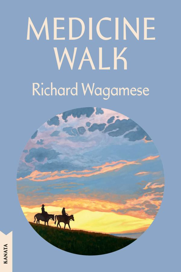 Medicine Walk by Richard Wagamese