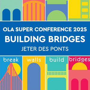 OLA Super Conference 2025 - Building Bridges